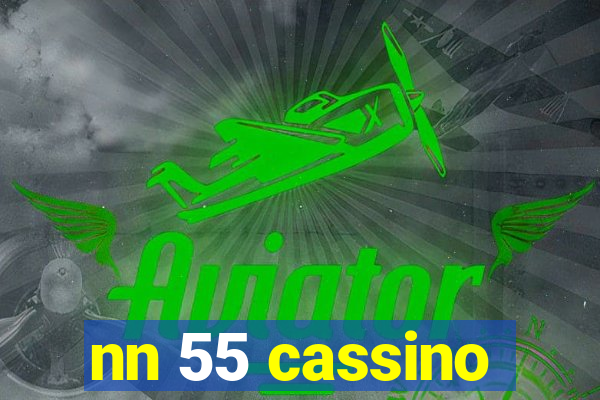 nn 55 cassino